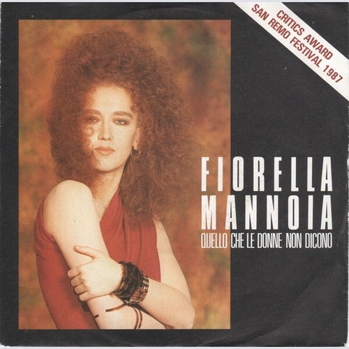 7", Single Fiorella Mannoia - Quello Che Le Donne Non Dicono