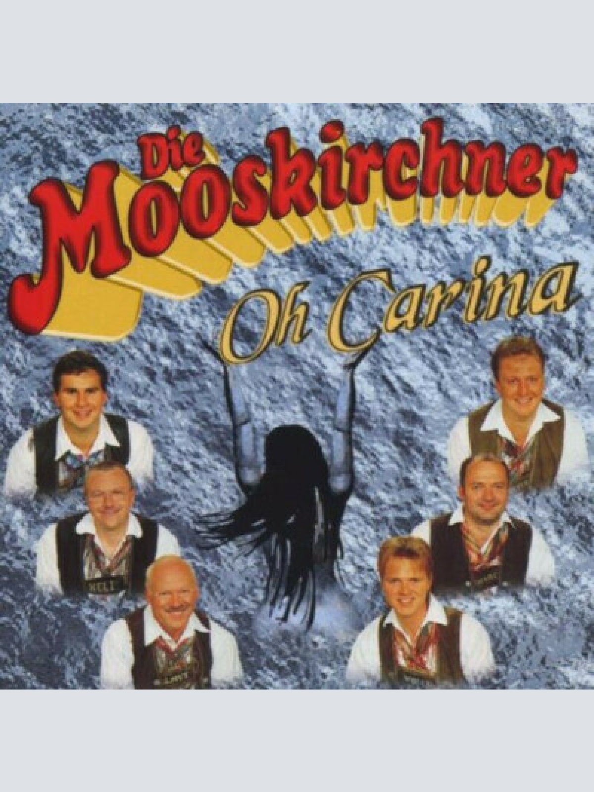 CD Die Mooskirchner - Oh Carina