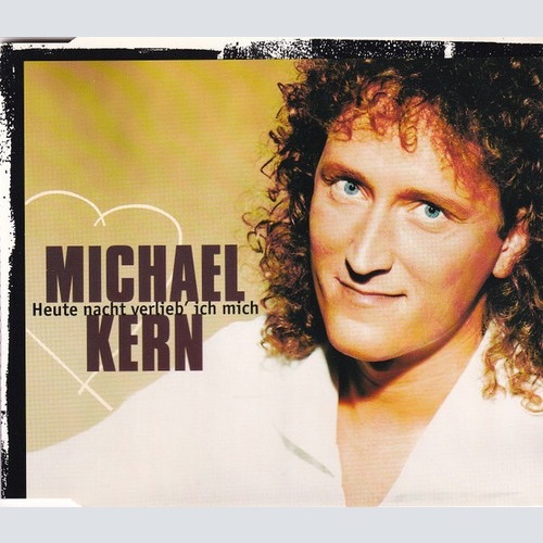 CD Michael Kern - Heute Nacht Verlieb' Ich Mich