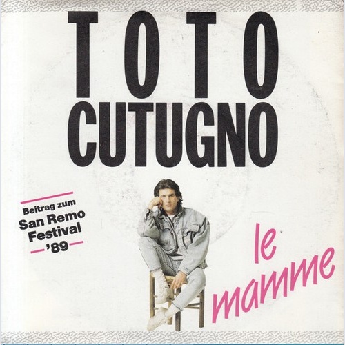 7", Single Toto Cutugno - Le Mamme