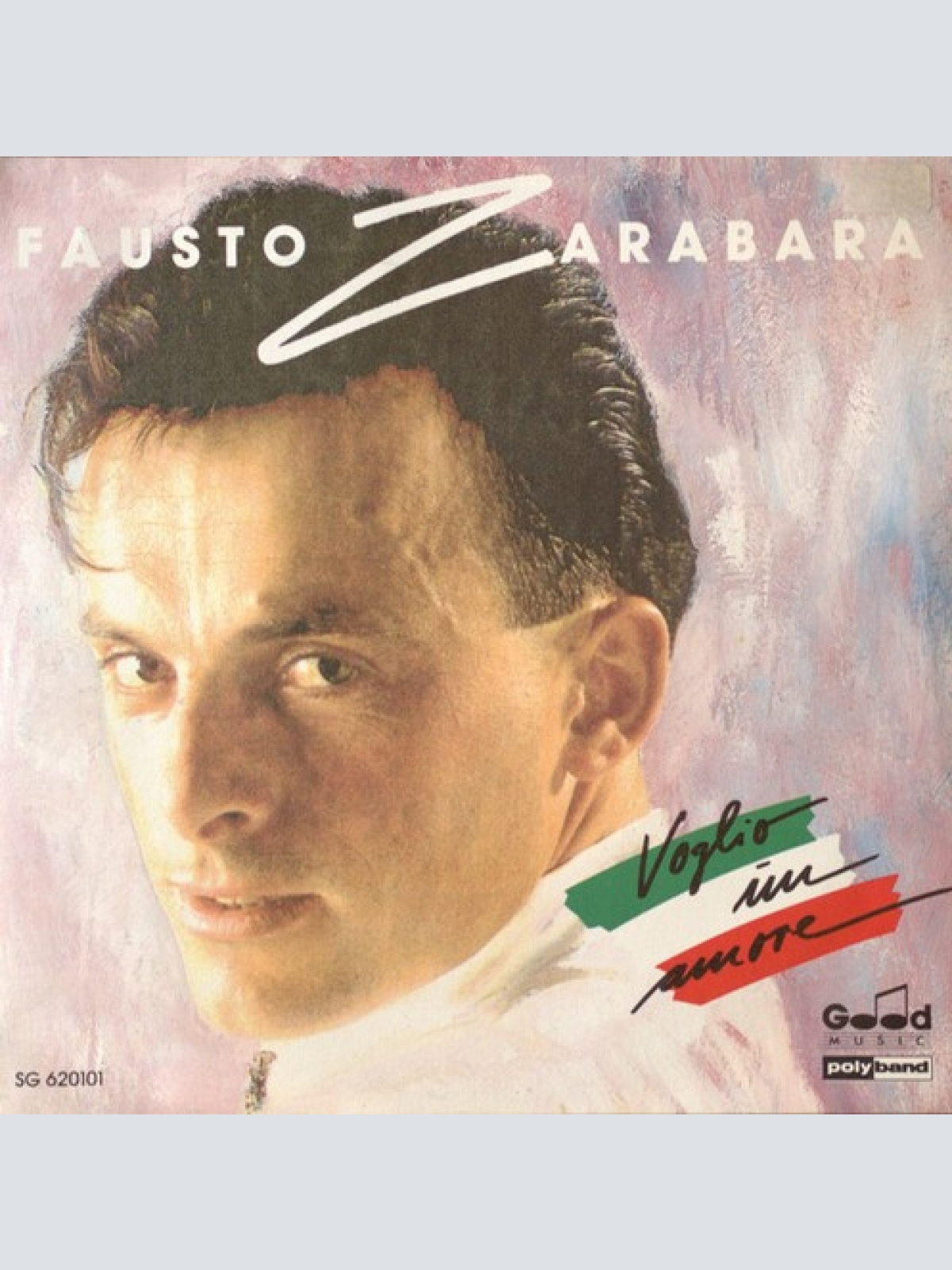 7", Single Fausto Zarabara - Voglio Un Amore / Vita