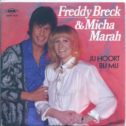 7", Single Freddy Breck & Micha Marah - Jij Hoort Bij Mij