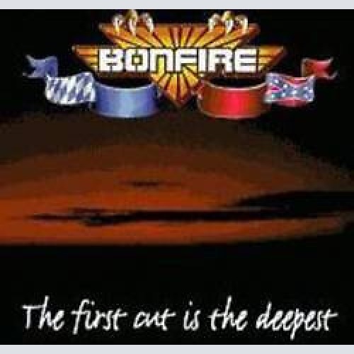 CD, Single Bonfire - The First Cut Is The Deepest
