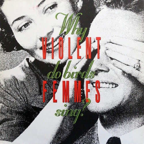 LP, Album Violent Femmes - Why Do Birds Sing?