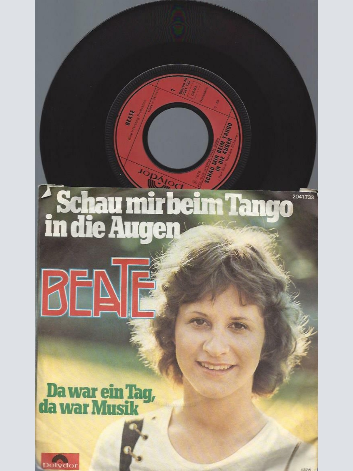 7" Beate  – Schau Mir Beim Tango In Die Augen
