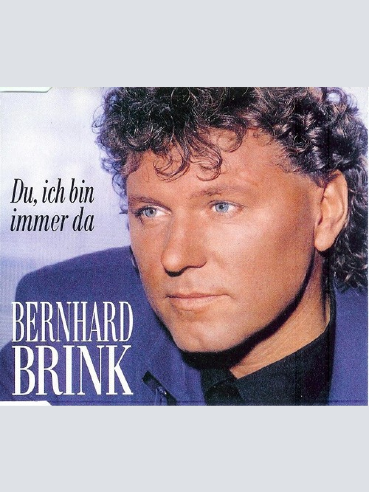 CD, Maxi Bernhard Brink - Du, Ich Bin Immer Da