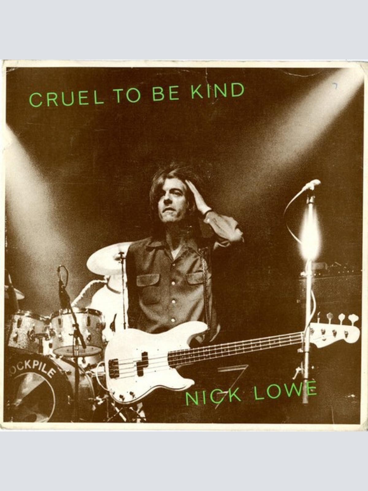 7", Single Nick Lowe - Cruel To Be Kind