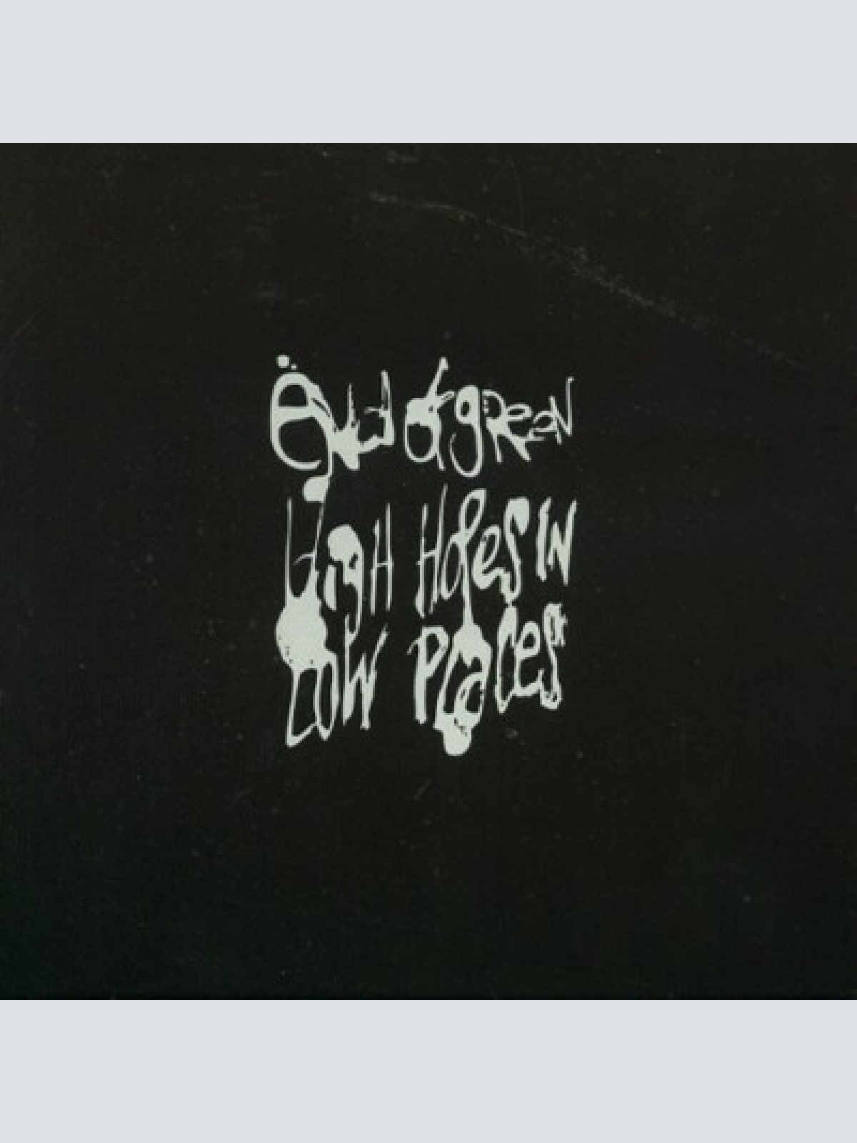 CD, Album End Of Green - High Hopes In Low Places