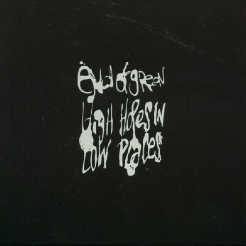 CD, Album End Of Green - High Hopes In Low Places