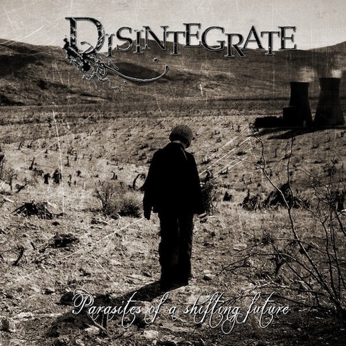 CD, Album Disintegrate - Parasites Of A Shifting Future