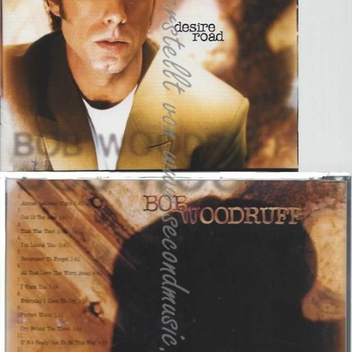 CD--BOB WOODRUFF | --DESIRE ROAD