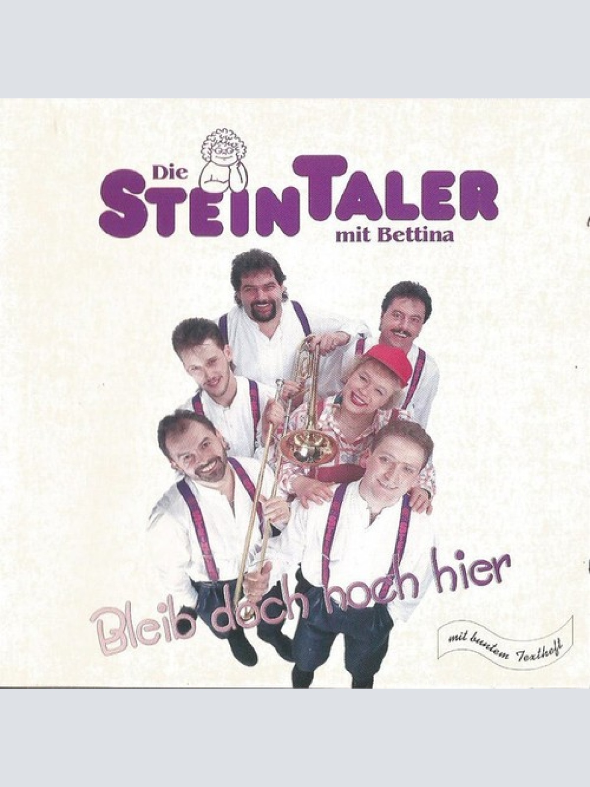 CD, Album Die Steintaler Mit Bettina (8) - Bleib Doch Noch Hier