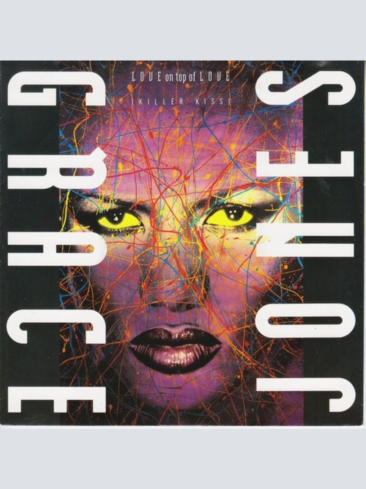 7" Grace Jones - Love On Top Of Love (Killer Kiss)