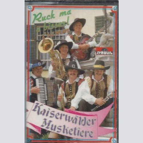 MC--Kaiserwälder Musketiere -- Ruck ma bisserl zsamm
