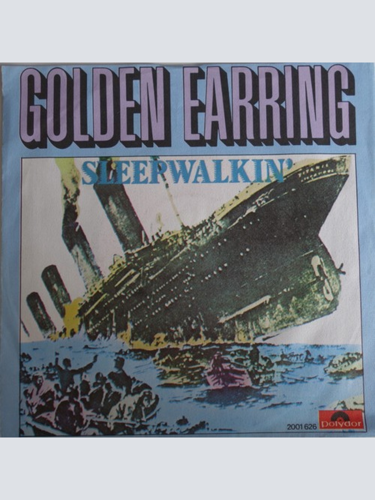 7", Single Golden Earring - Sleepwalkin'