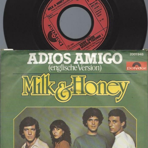 7" Milk And Honey   – Adios Amigo