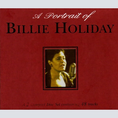 2xCD, Comp Billie Holiday - A Portrait Of Billie Holiday