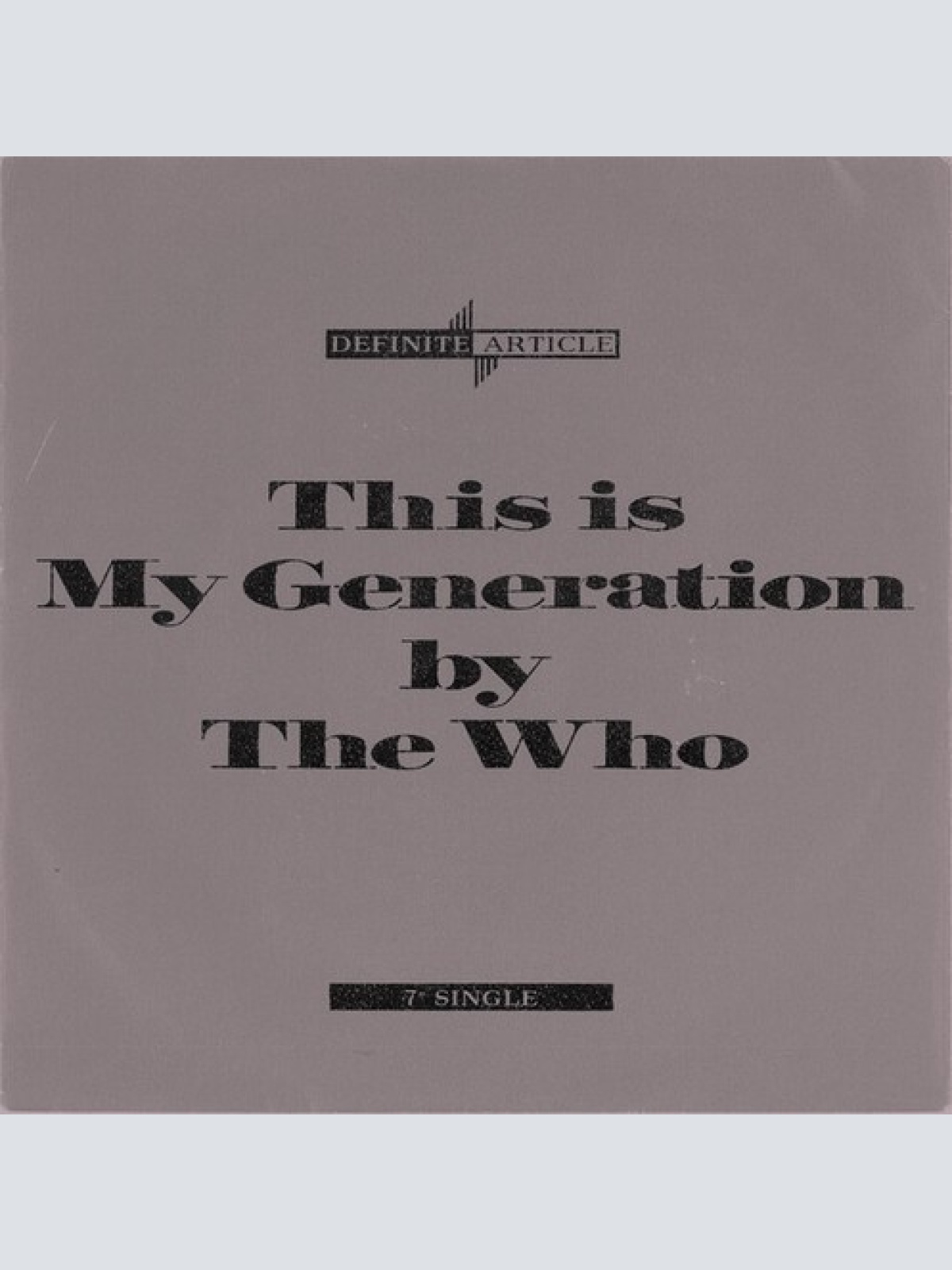7", Single, Mono The Who - This Is My Generation
