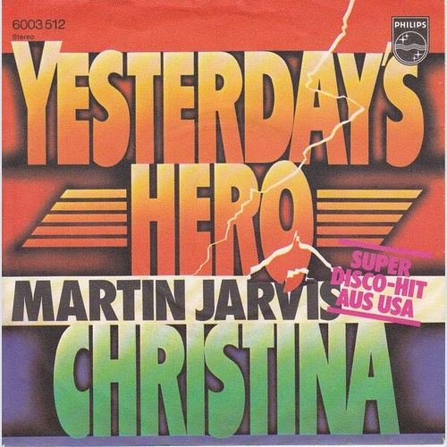 7", Single Martin Jarvis - Yesterday's Hero