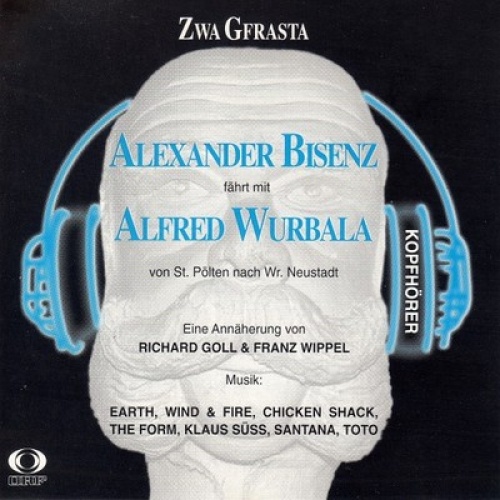 CD, Comp Alexander Bisenz Fährt Mit Alfred Wurbala - Zwa Gfrasta