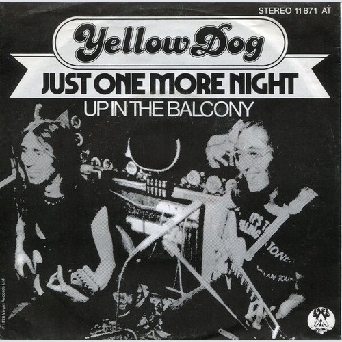 7", Single Yellow Dog - Just One More Night