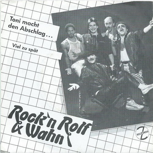 7", Single Rock'N Rolf & Wahn - Toni Macht Den Abschlag