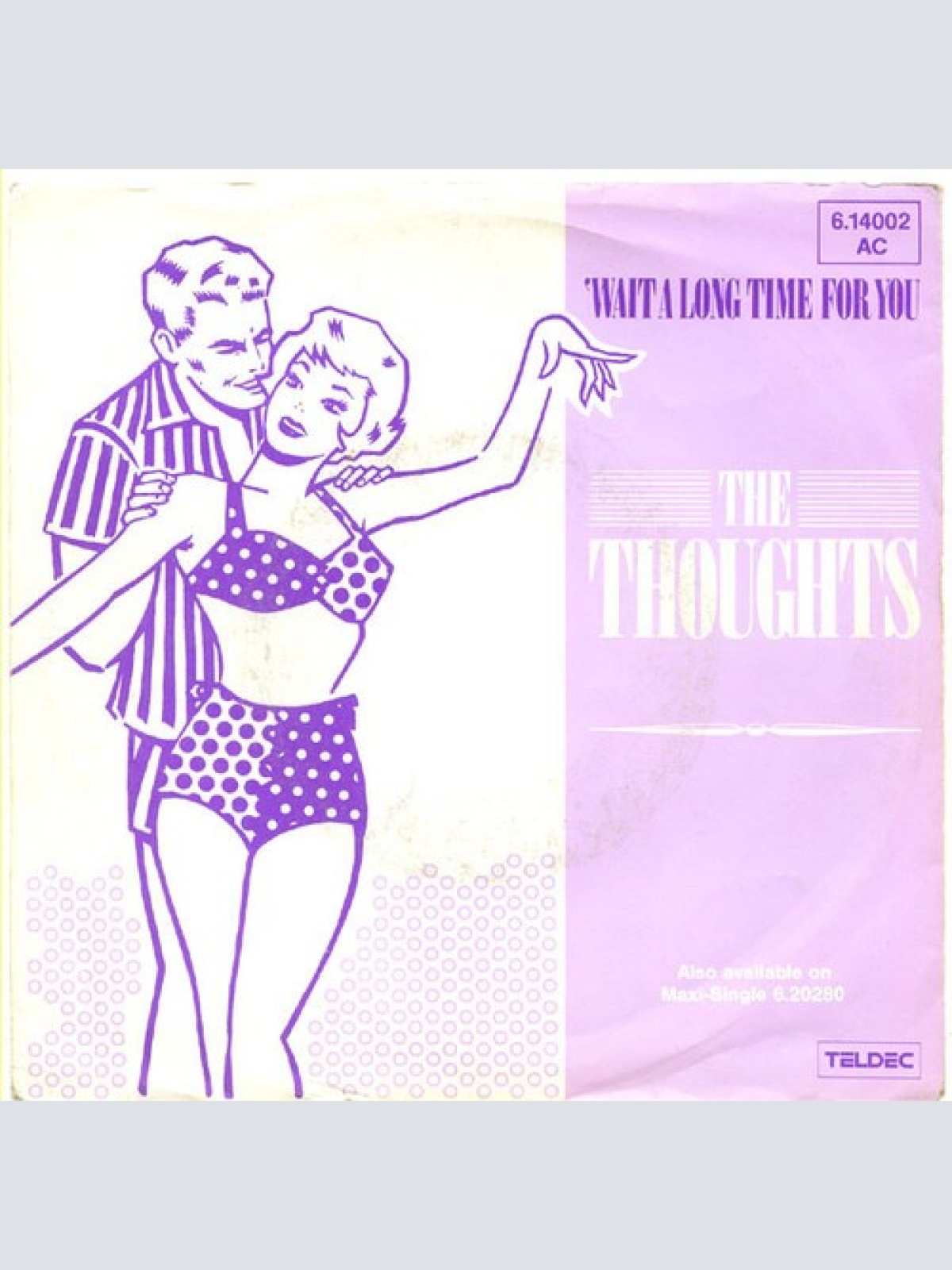 7", Single The Thoughts (2) - Wait A Long Time For You