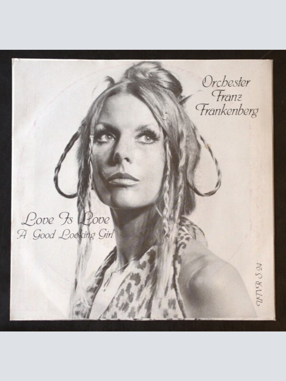 7" Orchester Franz Frankenberg - Love Is Love / A Good Looking Girl