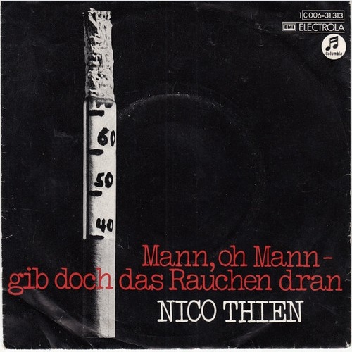 7", Single Nico Thien - Mann, Oh Mann - Gib Doch Das Rauchen Dran