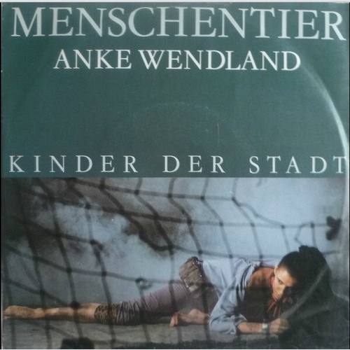7", Single Anke Wendland - Menschentier