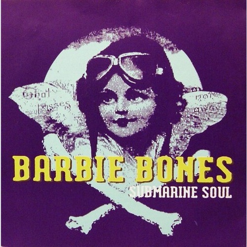 7", Single Barbie Bones - Submarine Soul