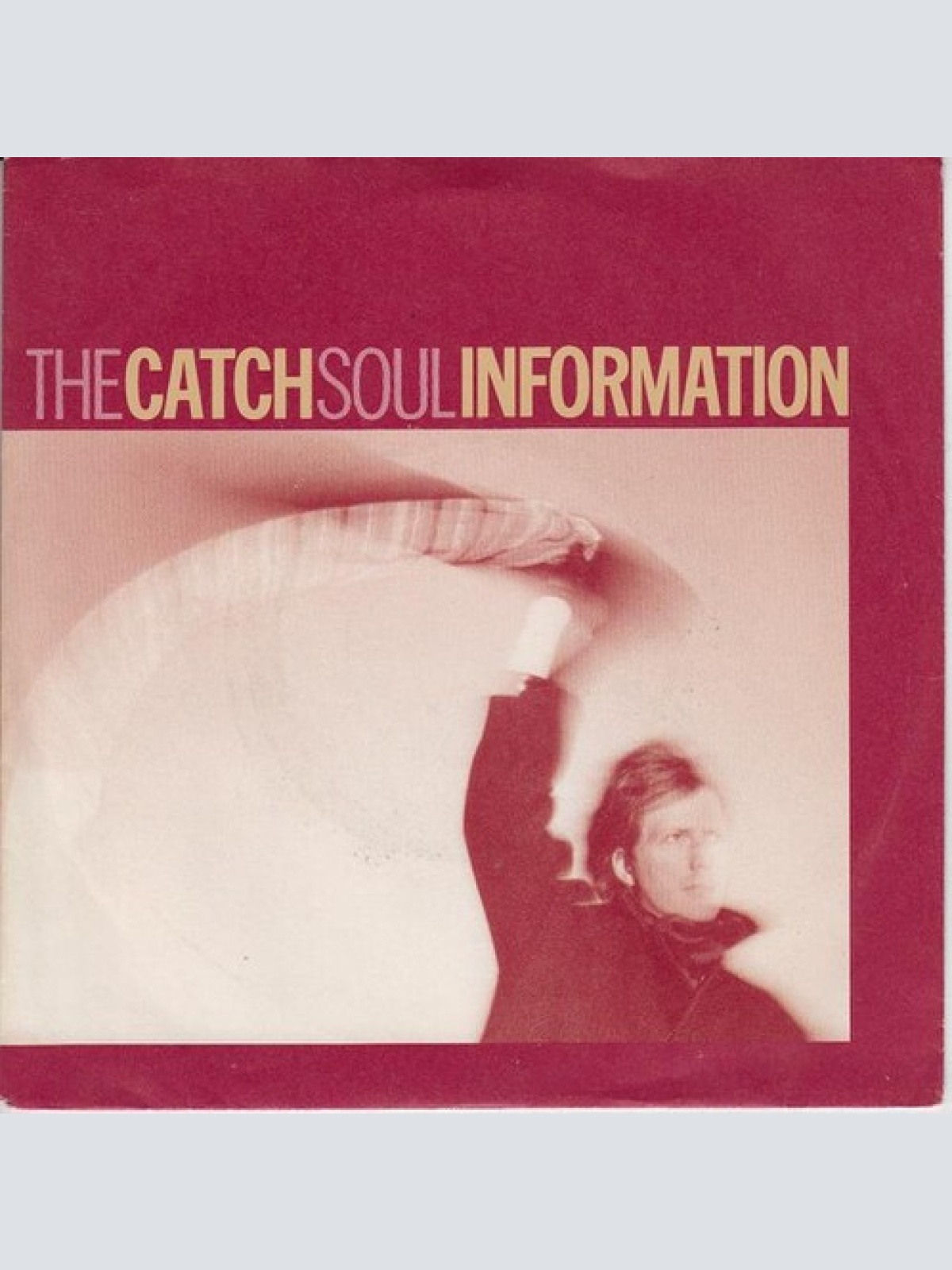 7" The Catch - Soul Information
