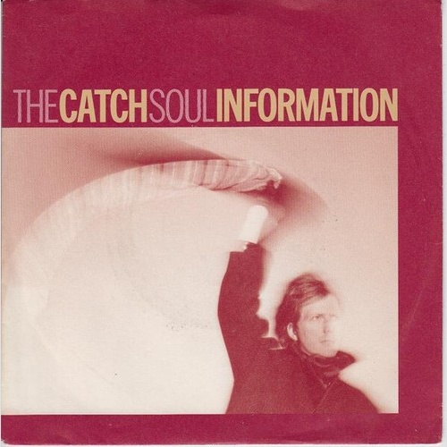 7" The Catch - Soul Information