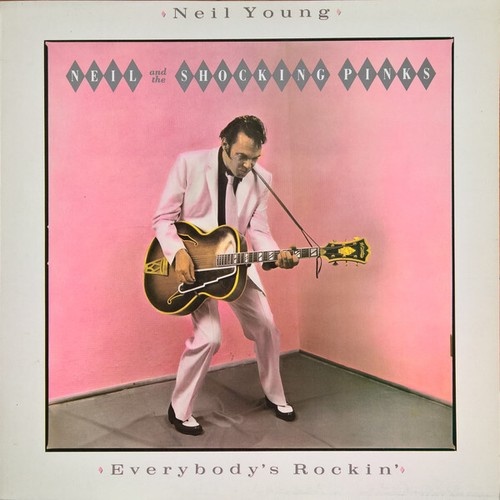 LP, Album Neil Young & The Shocking Pinks - Everybody's Rockin'