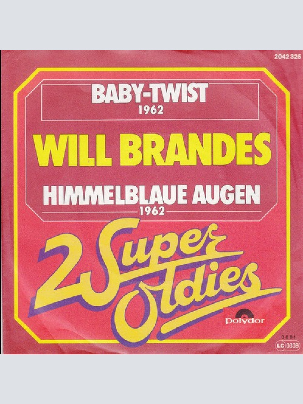 7", Single Will Brandes - Baby-Twist / Himmelblaue Augen