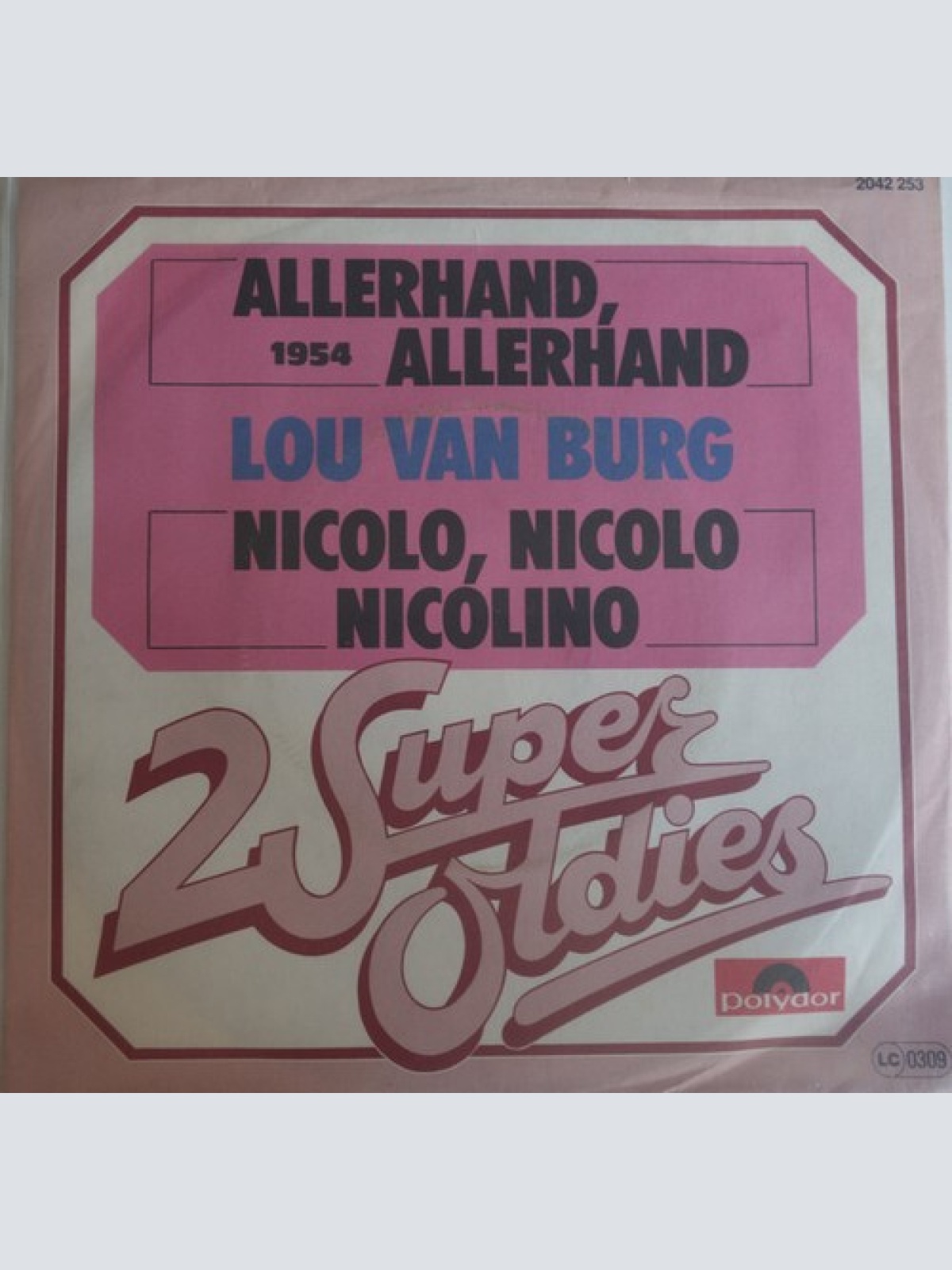 7", Single, RE Lou Van Burg - Allerhand, Allerhand / Nicolo, Nicolo, Nicolino