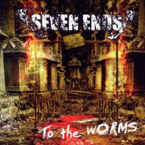 CD, Album Seven Ends - To The Worms