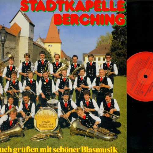 LP--Stadtkapelle Berching – Laßt Euch Grüßen Mit Schöner Blasmusik  //NM