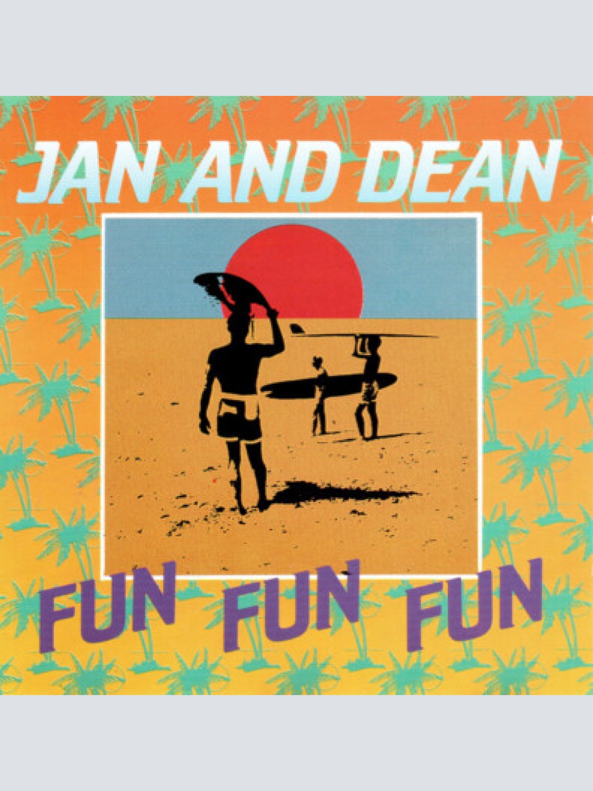 CD, Comp Jan And Dean* - Fun Fun Fun