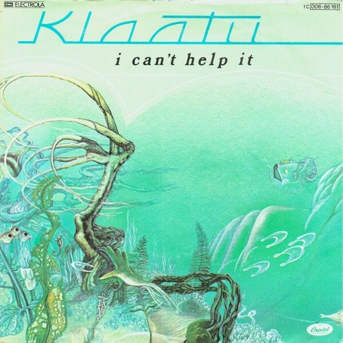 7", Single Klaatu - I Can't Help It
