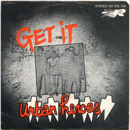7", Single Urban Heroes - Get It