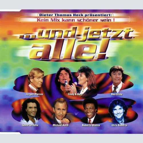 CD, Single Various - ...Und Jetzt Alle! Kein Mix Kann Schöner Sein !