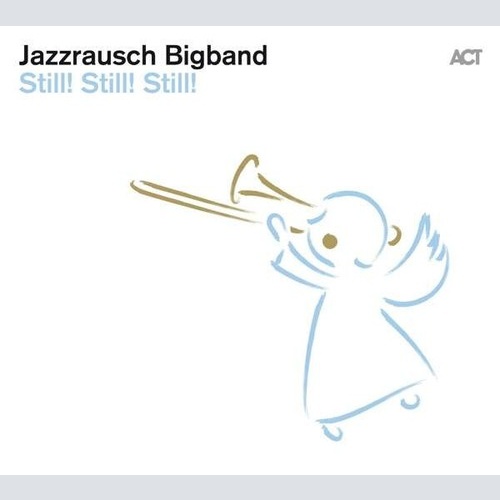 CD, Album Jazzrausch Bigband - Still! Still! Still!