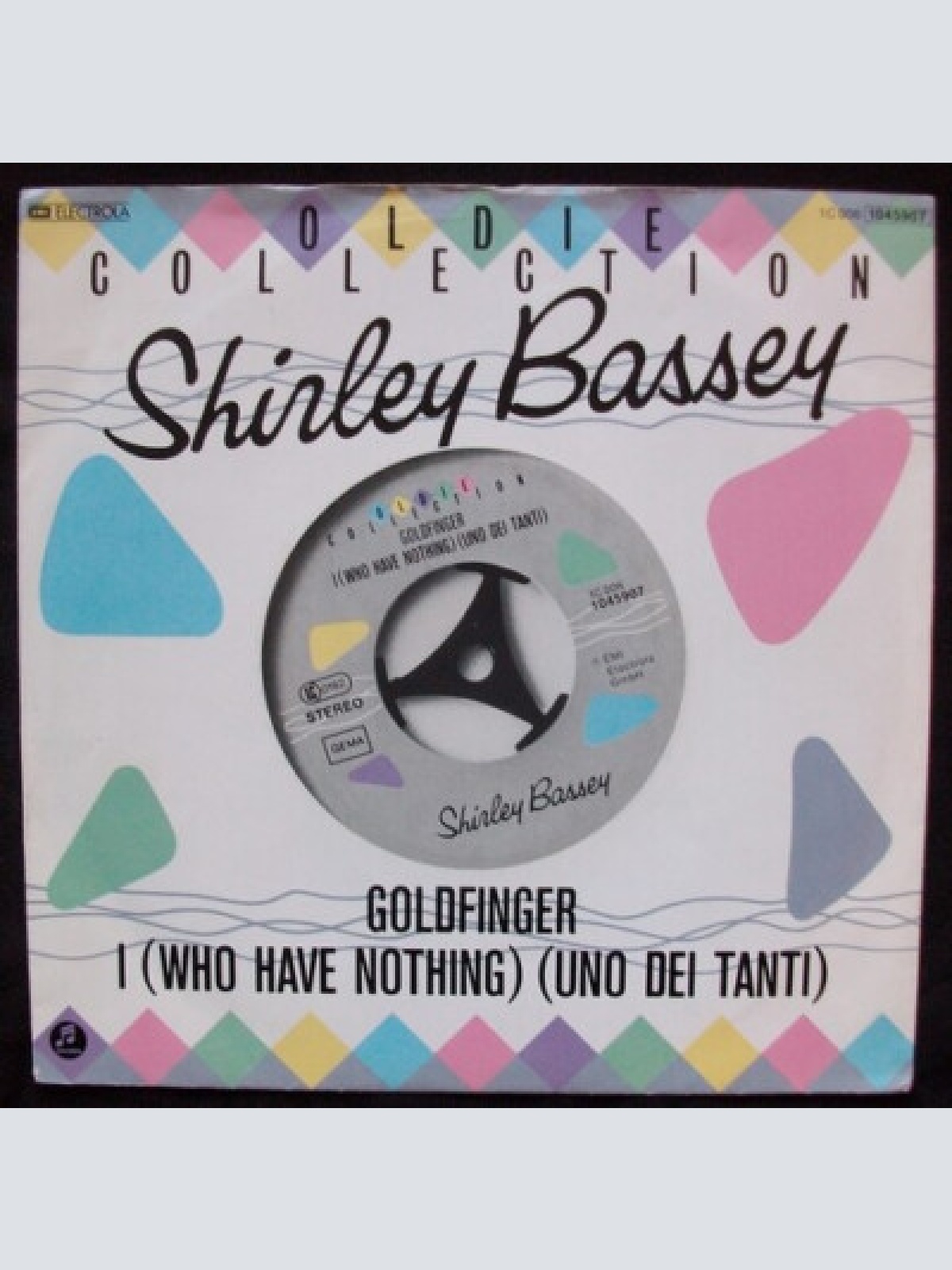 7", Single Shirley Bassey - Goldfinger / I (Who Have Nothing) (Uno Dei Tanti)