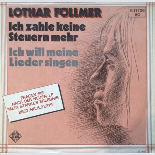 7" Lothar Föllmer - Ich Zahle Keine Steuern Mehr
