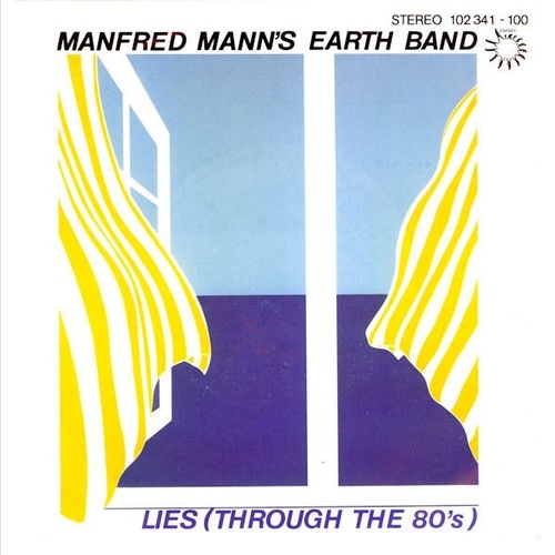 7", Single Manfred Mann's Earth Band - Lies (Through The 80's)