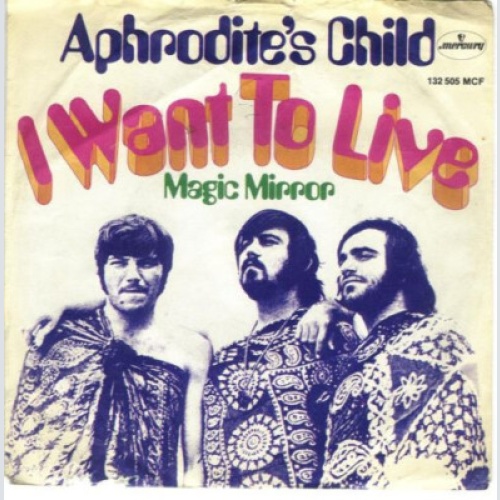7", Single, Mono Aphrodite's Child - I Want To Live