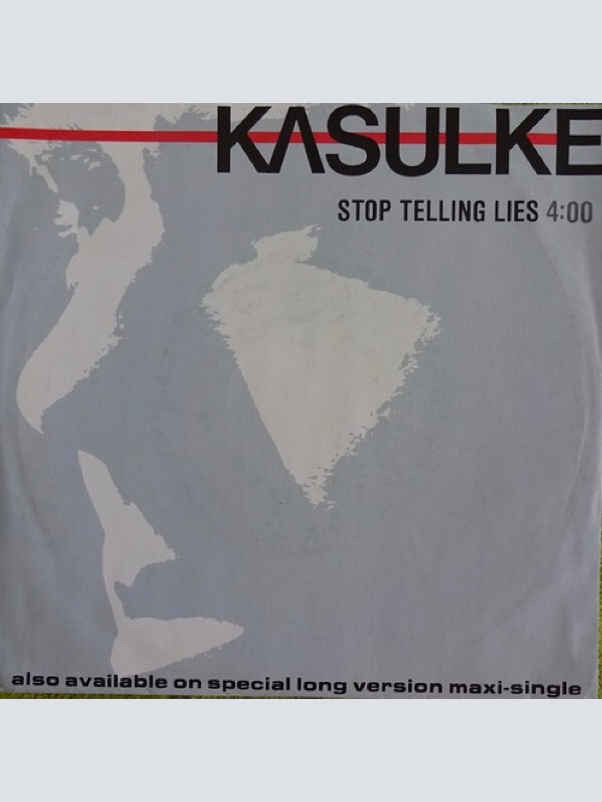 7", Single Kasulke* - Stop Telling Lies