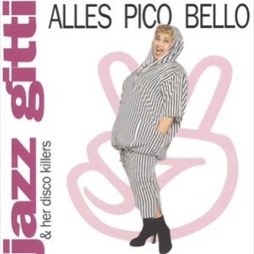 CD, Album Jazz Gitti & Her Disco Killers* - Alles Pico Bello
