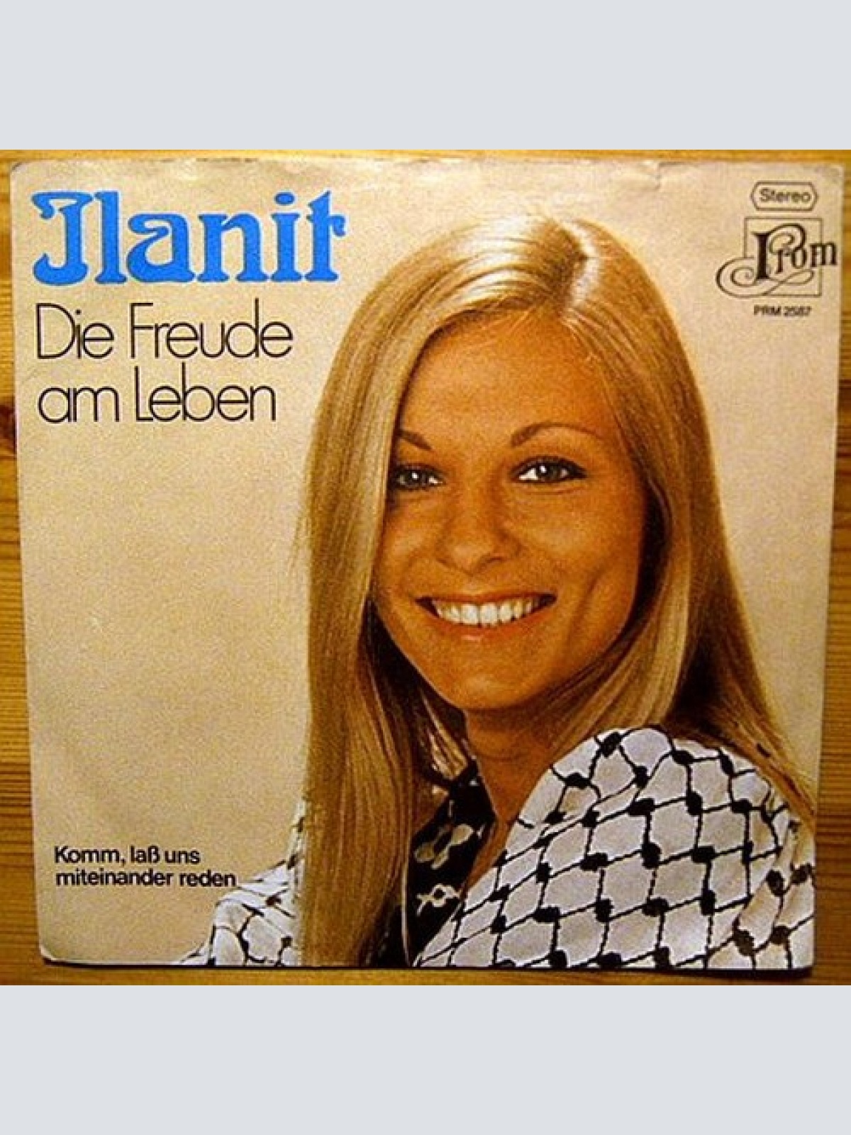 7", Single, Promo Ilanit - Die Freude Am Leben / Komm, Laß Uns Miteinander Reden